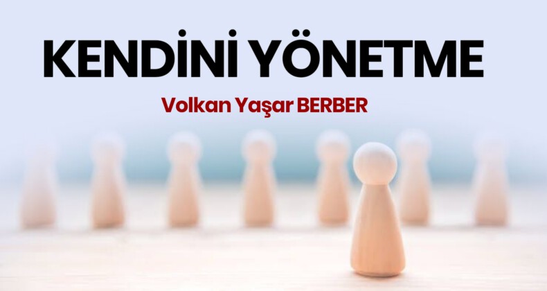 KENDİNİ YÖNETME