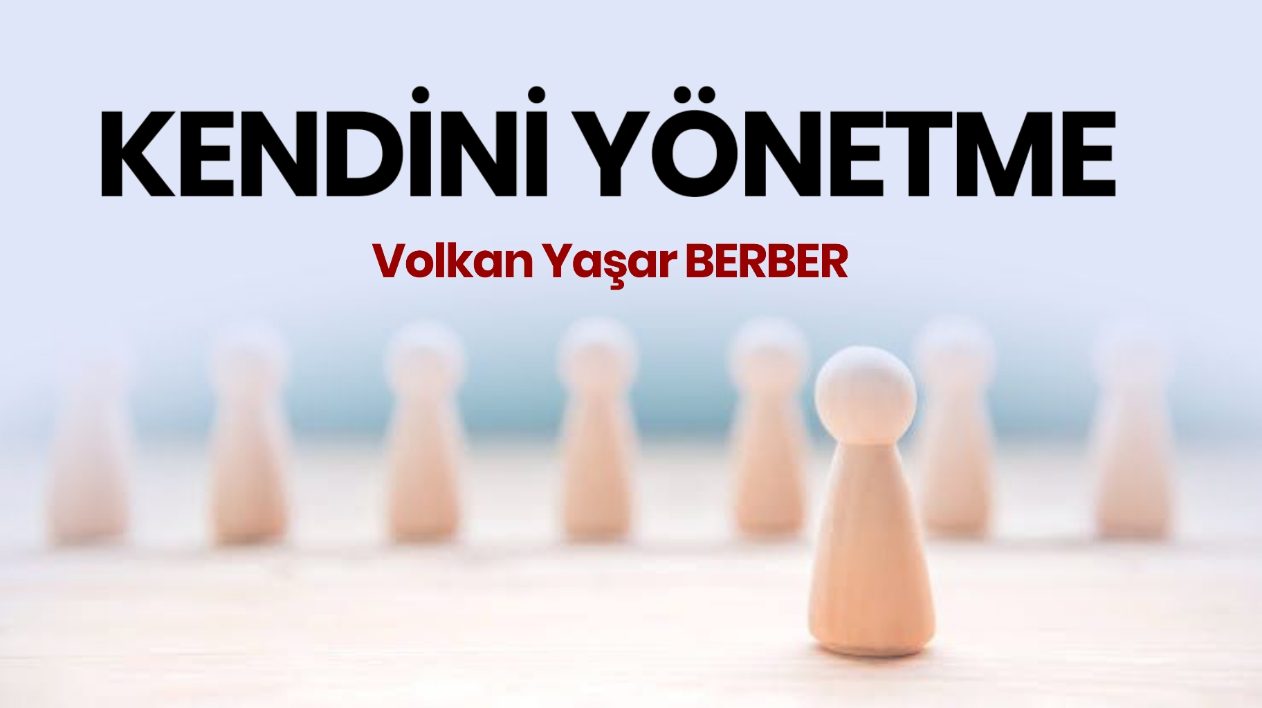 KENDİNİ YÖNETME