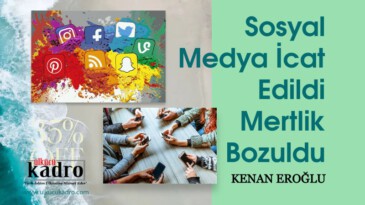 Sosyal Medya İcat Edildi Mertlik Bozuldu