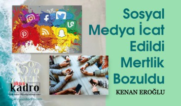 Sosyal Medya İcat Edildi Mertlik Bozuldu