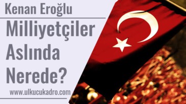Milliyetçiler Aslında Nerede?