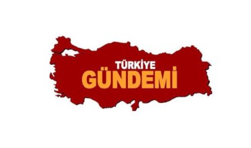 TÜRKİYE GÜNDEMİ
