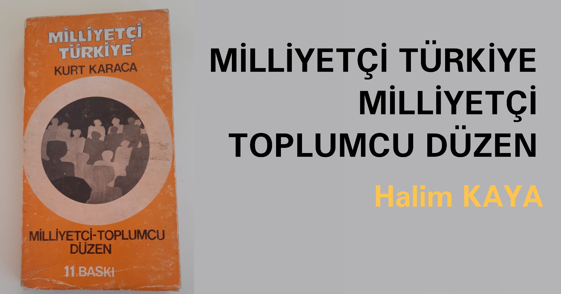 MİLLİYETÇİ TÜRKİYE MİLLİYETÇİ TOPLUMCU DÜZEN