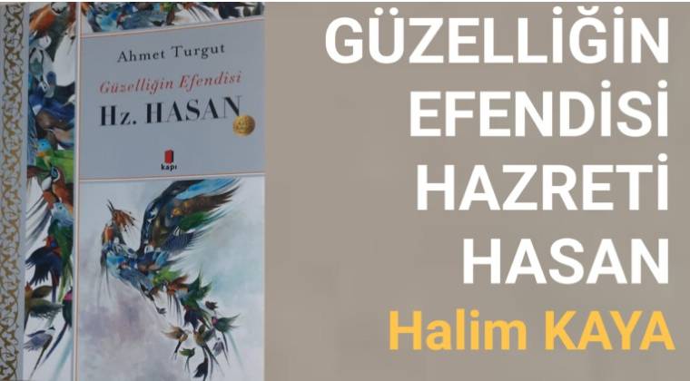 GÜZELLİĞİN EFENDİSİ HAZRETİ HASAN