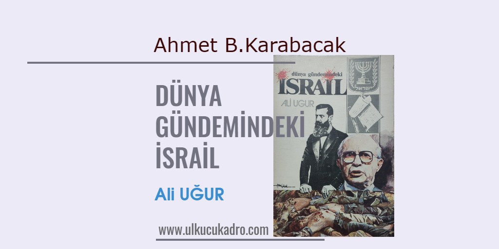 DÜNYA GÜNDEMİNDEKİ İSRAİL
