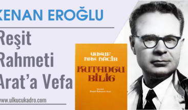 Reşit Rahmeti Arat’a Vefa