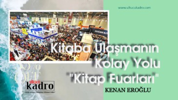 Kitaba Ulaşmanın Kolay Yolu “Kitap Fuarları”