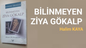 BİLİNMEYEN ZİYA GÖKALP