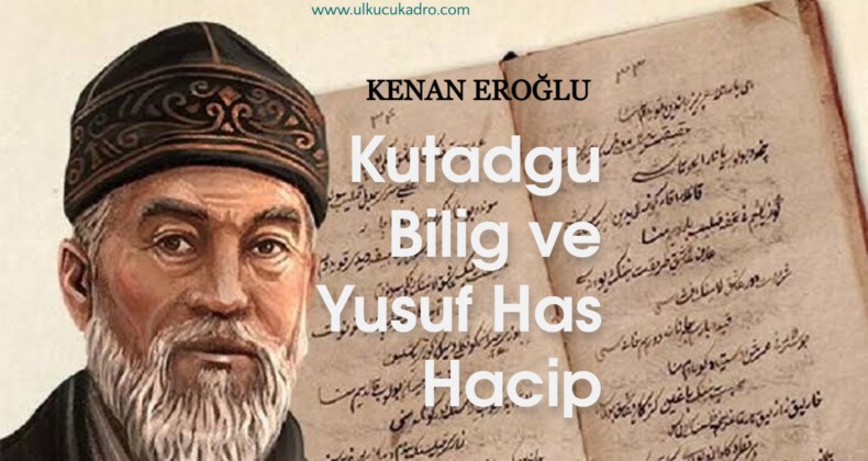 Kutadgu Bilig ve Yusuf Has Hacip