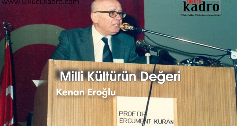 Milli Kültürün Değeri