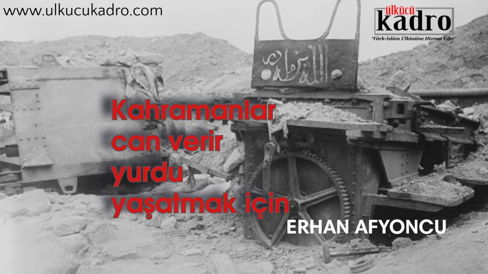 Kahramanlar can verir yurdu yaşatmak için