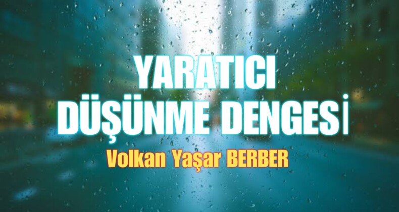 YARATICI DÜŞÜNME DENGESİ