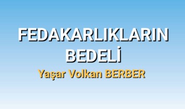 FEDAKARLIKLARIN BEDELİ