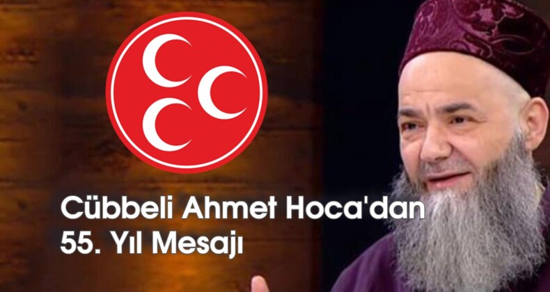 Cübbeli Ahmet Hoca’dan 55. Yıl Mesajı