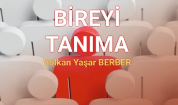 BİREYİ TANIMA