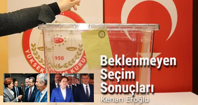 Beklenmeyen Seçim Sonuçları