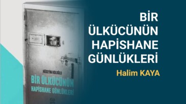 BİR ÜLKÜCÜNÜN HAPİSHANE GÜNLÜKLERİ