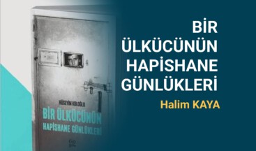 BİR ÜLKÜCÜNÜN HAPİSHANE GÜNLÜKLERİ