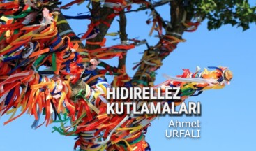HIDIRELLEZ KUTLAMALARI