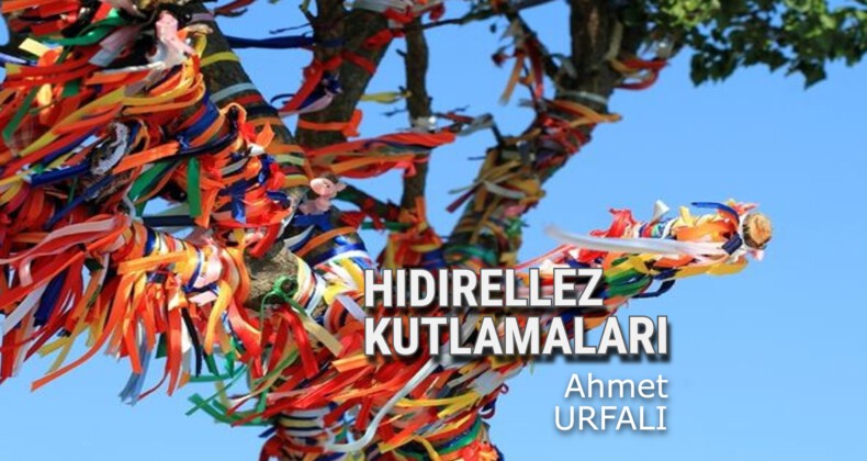 HIDIRELLEZ KUTLAMALARI