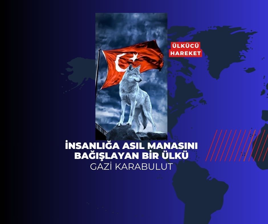 İNSANLIĞA ASIL MANASINI BAĞIŞLAYAN BİR ÜLKÜ