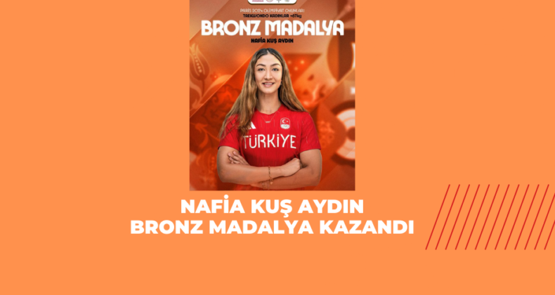Nafia Kuş Aydın bronz madalya kazandı