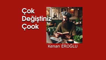 Çok Değiştiniz Çook