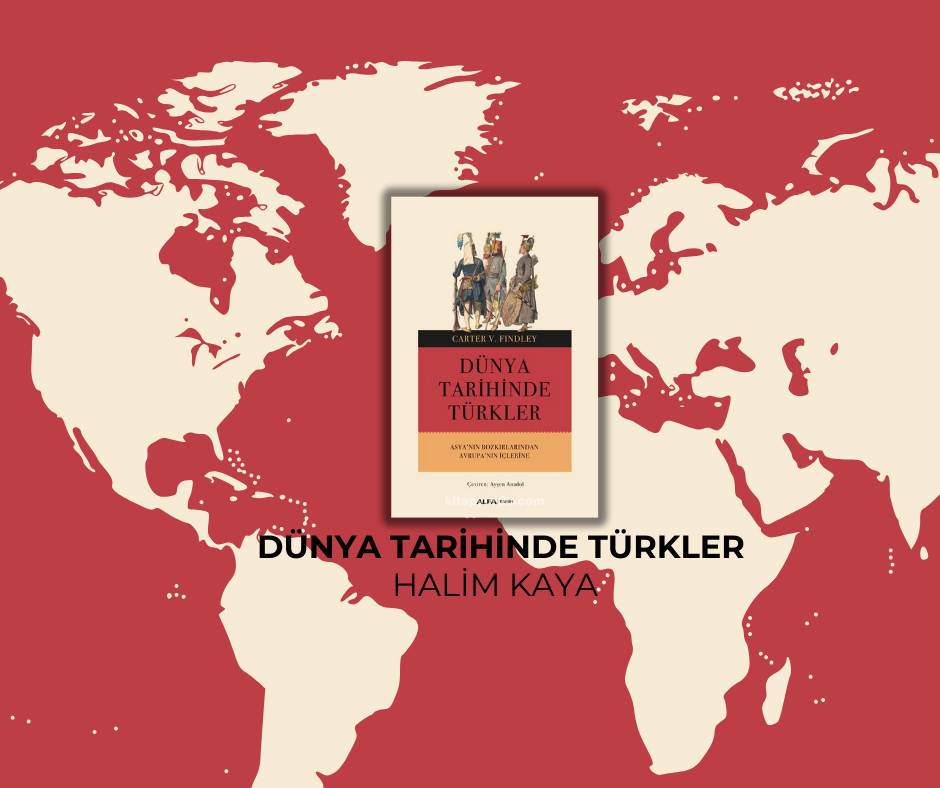 DÜNYA TARİHİNDE TÜRKLER