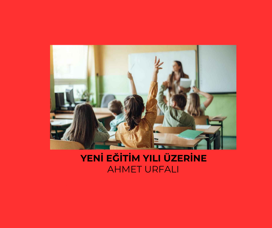 Yeni Eğitim Yılı Üzerine