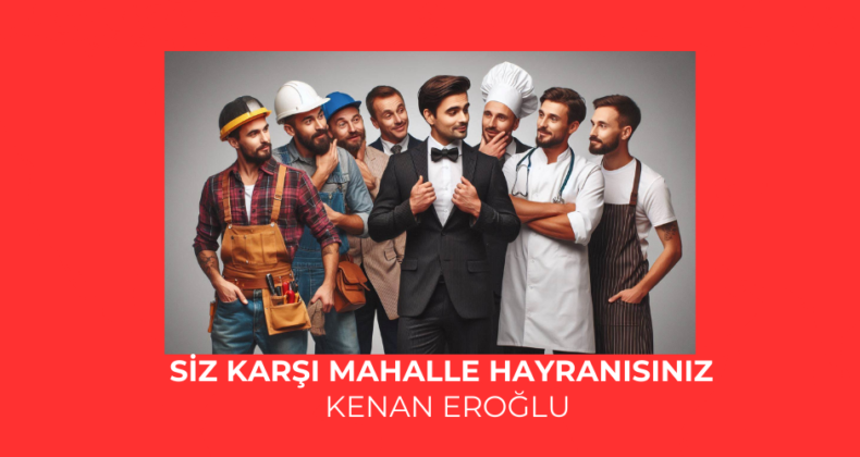 SİZ KARŞI MAHALLE HAYRANISINIZ