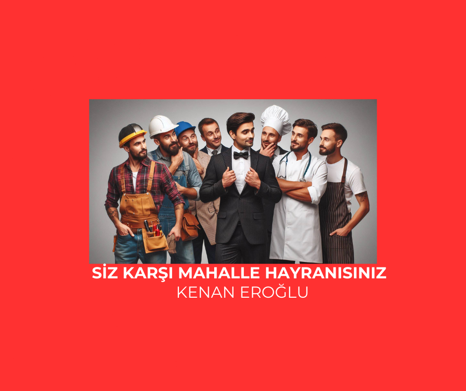 SİZ KARŞI MAHALLE HAYRANISINIZ