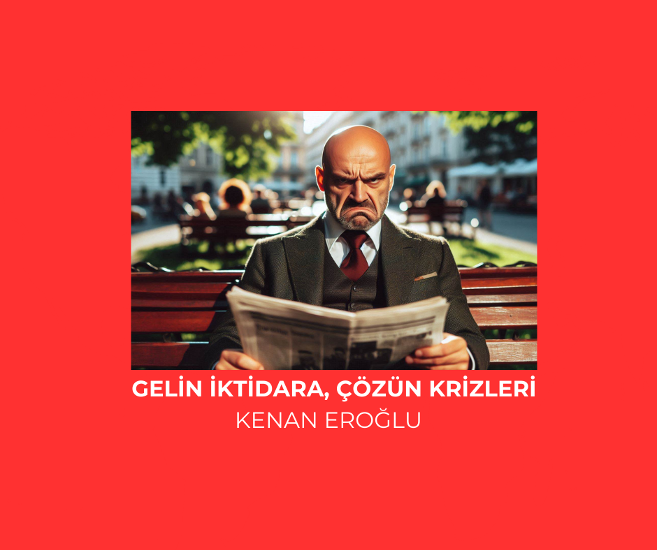 Gelin İktidara, Çözün Krizleri