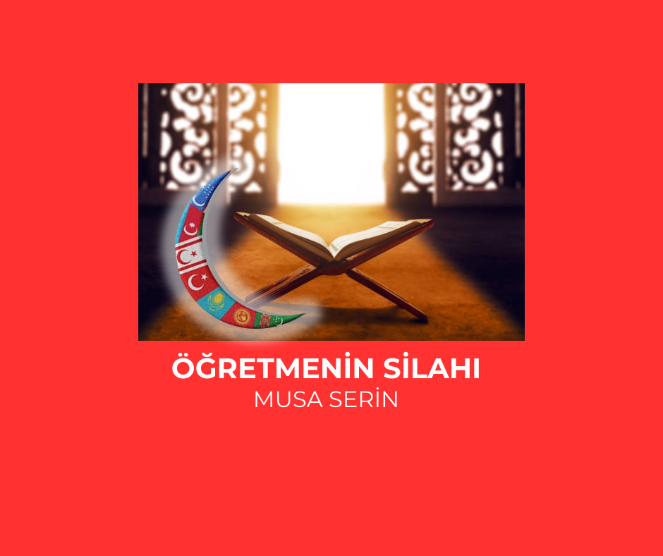 ÖĞRETMENİN SİLAHI