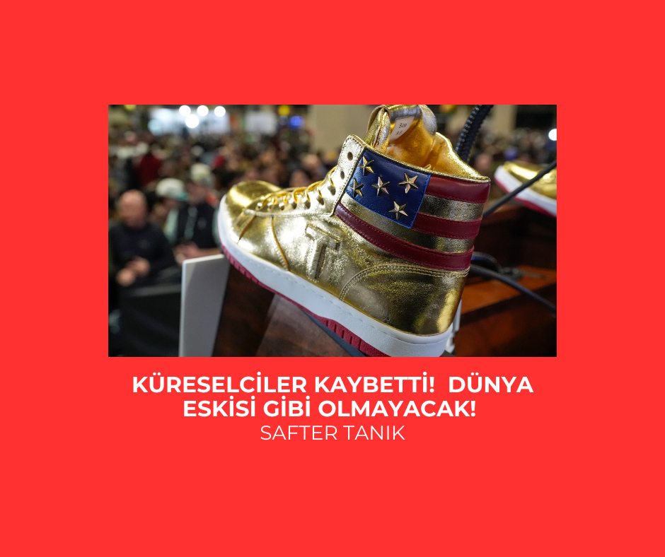KÜRESELCİLER KAYBETTİ!  DÜNYA ESKİSİ GİBİ OLMAYACAK!