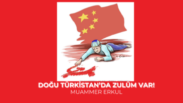 Doğu Türkistan’da zulüm var! – Muammer Erkul