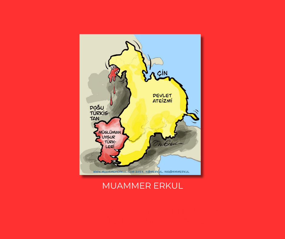 MUAMMER ERKUL: Çin’in dini, dinsizlik Doğu Türkistan’ı yutmak istiyor