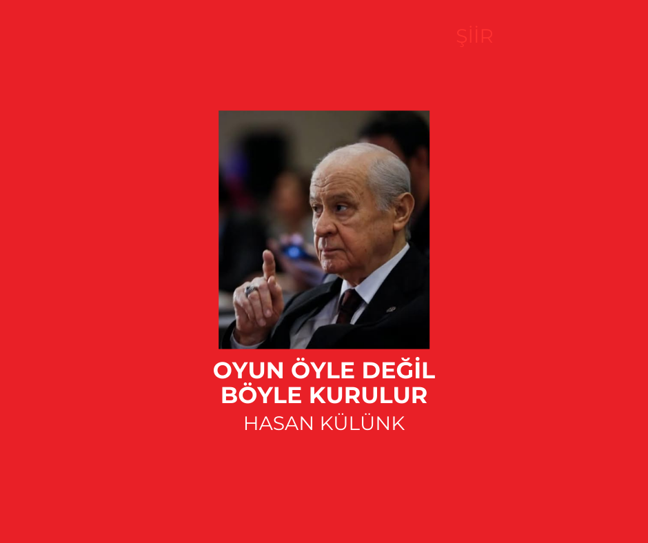 OYUN ÖYLE DEĞİL BÖYLE KURULUR