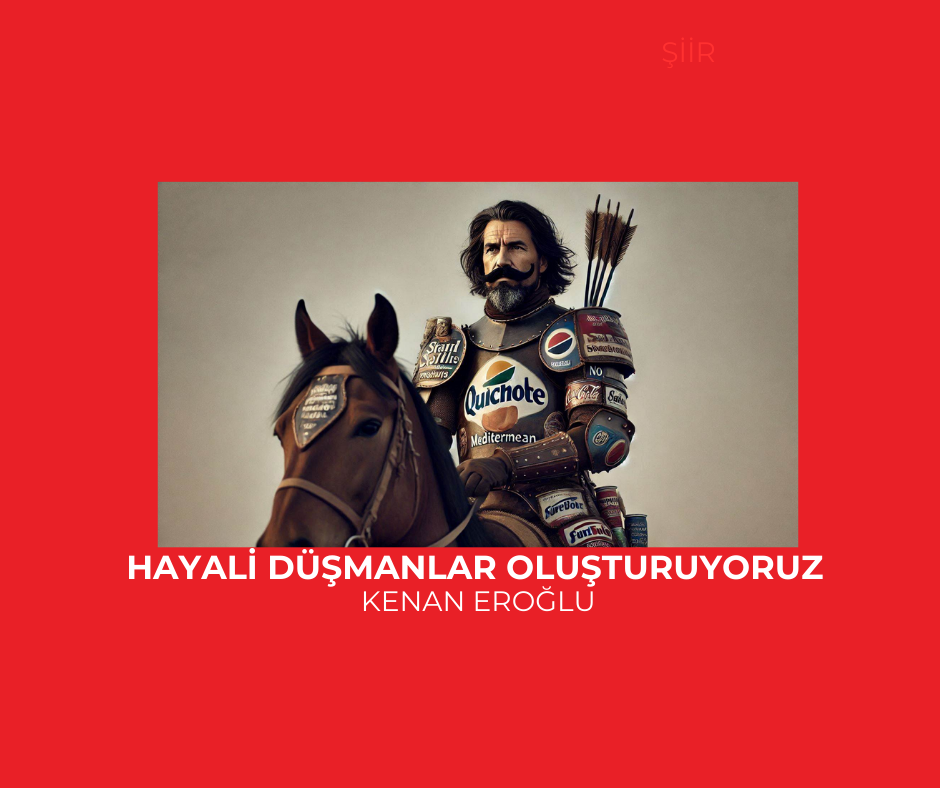 Hayali Düşmanlar Oluşturuyoruz