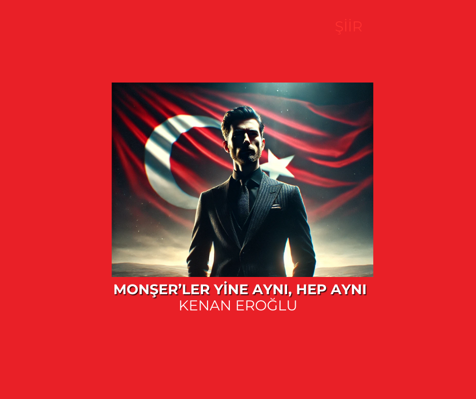 Monşer’ler Yine Aynı, Hep Aynı