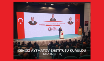 Cengiz Aytmatov Enstitüsü Kuruldu