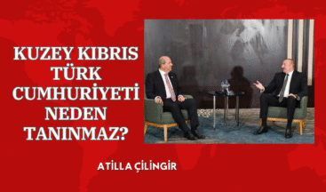 KUZEY KIBRIS TÜRK CUMHURİYETİ NEDEN TANINMAZ?