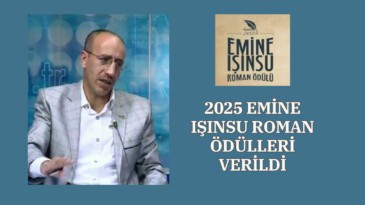 2025 EMİNE IŞINSU ROMAN ÖDÜLÜ