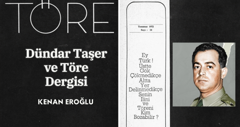Dündar Taşer ve Töre Dergisi
