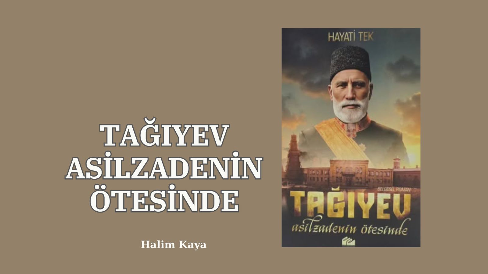 TAĞIYEV ASİLZADENİN ÖTESİNDE