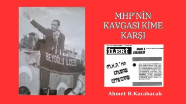 MHP’NİN KAVGASI KİME KARŞI