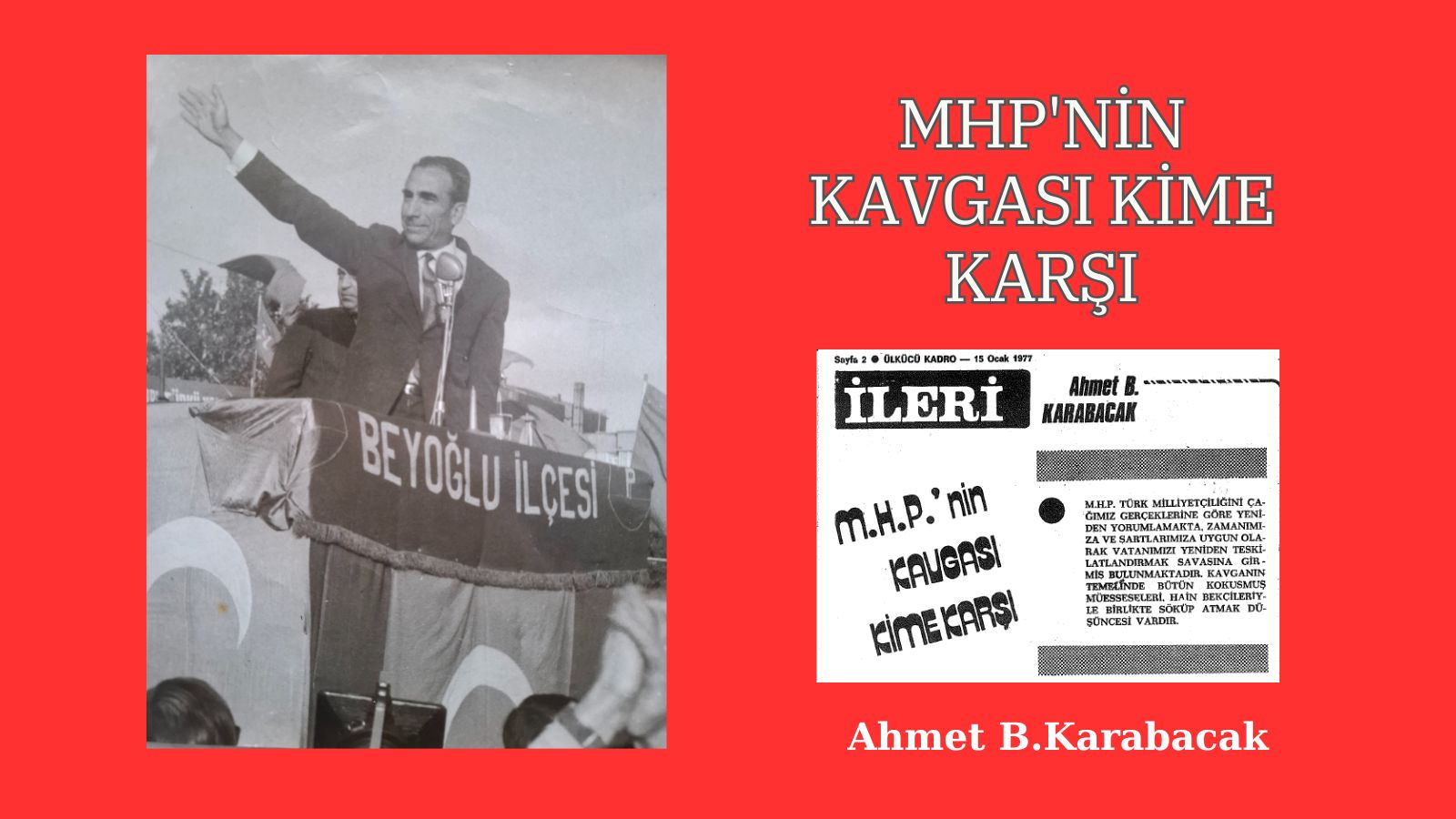 MHP’NİN KAVGASI KİME KARŞI