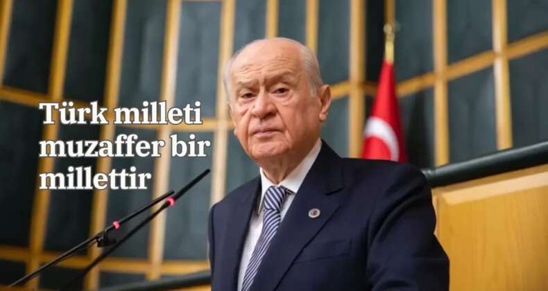 Türk milleti muzaffer bir millettir.