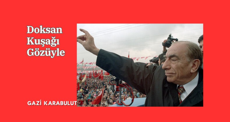 Doksan Kuşağı Gözüyle