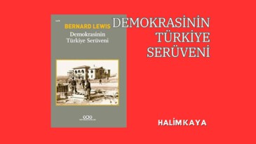 DEMOKRASİNİN TÜRKİYE SERÜVENİ