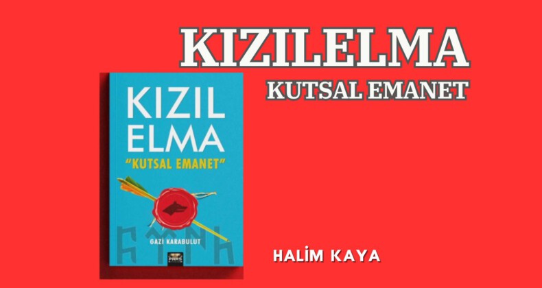 KIZILELMA “KUTSAL EMANET”